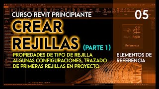 ¦¦¦¦ Curso REVIT Principiante Video 05 REJILLAS  Parte 1 Propiedades de tipo [upl. by Atiekram652]