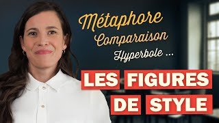 Les FIGURES DE STYLE que vous devez ABSOLUMENT connaître en français [upl. by Laurice99]