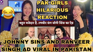 Pakistani Girls Hilarious Reaction on Johnny Sins amp Ranveer Singh Ad Bold Care  Viral in Pakistan [upl. by Anelehs]