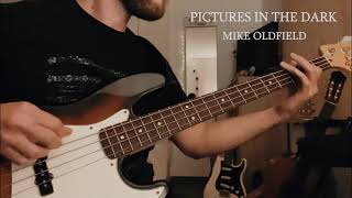 Mike Oldfield  Pictures in the Dark Bass line cover [upl. by Allrud144]