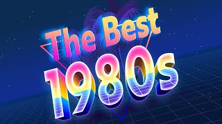 80s Greatest Hits Best Oldies Songs Of 1980s  Most Popular Song In The 80s  Best Songs Of 1980s [upl. by Imelida126]