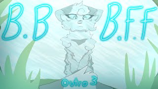 BBBFF  Outro 3 [upl. by Eesak]