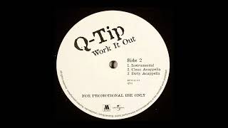 QTip  Work It Out Acapella [upl. by Ainos]