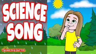 Science Song 🌞 Science Everywhere 🌞 Everything is Science 🌞 Songs For Kids by The Learning Station [upl. by Joellyn]