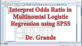 Interpreting Odds Ratio for Multinomial Logistic Regression using SPSS  Nominal and Scale Variables [upl. by Harrie]