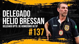 DELEGADO HELIO BRESSAN  SNIDERCAST 137 [upl. by Irmgard]