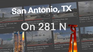 281 N to Stone Oak San Antonio TX [upl. by Giffie]