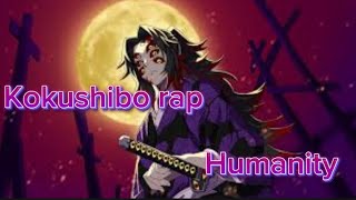 Kokushibo rap humanity [upl. by Lednew319]