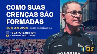 Ao Vivo  Direto do Método CIS como suas crenças são formadas [upl. by Hartmann]