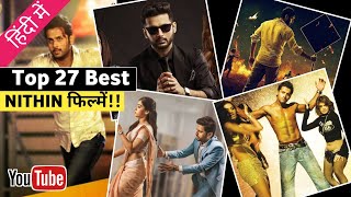 Discover Nithin 27 Hindi Dubbed movies  Nithin all Hindi dubbed movies list [upl. by Garrott477]