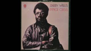 Larry Willis  Inner Crisis 1973 [upl. by Youngran]