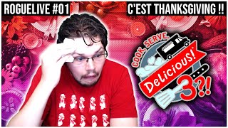 ⏯VOD  Thanksgiving CEST CADEAU   Cook Serve Delicious 3  Roguelive 01 [upl. by Arihsay770]