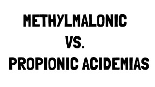 Methylmalonic vs Propionic Acidemia [upl. by Evatsug3]