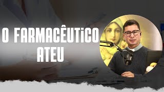 O Farmacêutico Ateu [upl. by Cavit269]