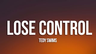 Teddy Swims  Lose Control Lyrics [upl. by Rammus]