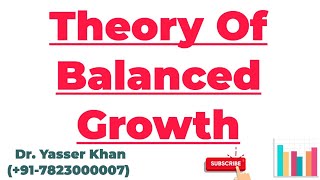 Theory Of Balanced Growth  Balanced Growth  Economics  Development Economics  CUET UGC UPSC [upl. by Khajeh]