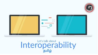 Lets talk about Interoperability  Explained  Learn It In Tamil  தமிழ் [upl. by Balling]