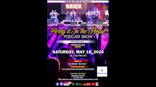 BRING IT IN THE HOUSE  Podcast Show [upl. by Eimak246]