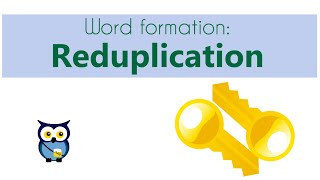 Word Formation Reduplication [upl. by Davies]