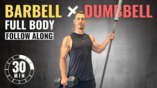 30 MIN FULL BODY BARBELL and DUMBBELL WORKOUT  Follow Along [upl. by Omora67]