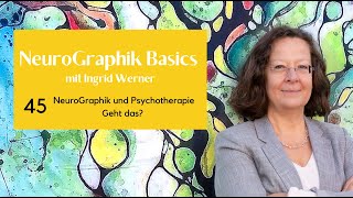 Nr 45  NeuroGraphik und Psychotherapie  Geht das [upl. by Anicnarf328]