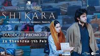 Shikara  Dialogue Promo 2  Dir Vidhu Vinod Chopra  7th February [upl. by Nosreip487]