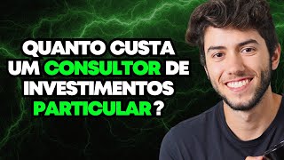 Vale a Pena ter um Consultor de Investimentos [upl. by Lauzon]