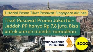 Tutorial Cara Pesan Tiket Pesawat Promo Umroh Mandiri 7 Jutaan Jakarta  Jeddah PP 2024  SARAHQAINI [upl. by Otilia77]