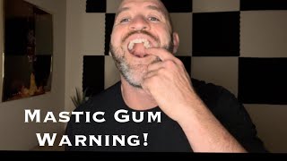 Mastic Gum Warning Dangers Benefits and Do I still recommend it [upl. by Enoch]