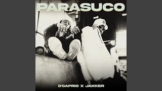 PARASUCO feat Jakker [upl. by Carbo671]