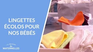 Lingettes écolos pour nos bébés  La Maison des maternelles LMDM [upl. by Nauqel]