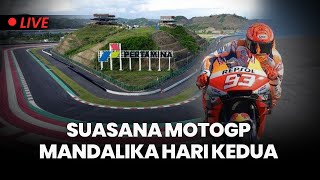 🔴Penonton Makin Ramai di Sikuit Mandalika Jelang Sprint Rally MotoGP [upl. by Mosa]