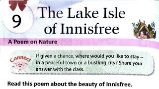 The Lake Isle of Innisfree l New Images Enrichment Reader Class 7 [upl. by Llenrub]