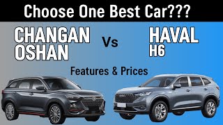 2024 SUV Showdown  Changan Oshan X7 vs Haval H6 Comparison [upl. by Redna368]