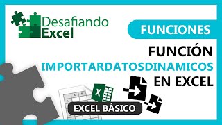 Función IMPORTARDATOSDINAMICOS en Excel  Funciones en Excel 61 [upl. by Atena881]