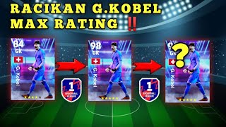 CARA RACIK GKOBEL EFOOTBALL 2024 MAX RATING HADIAH MAIN BONUS‼️ [upl. by Aiceled]