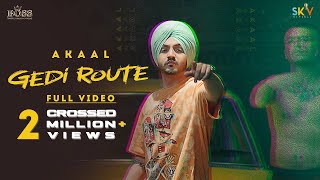 Gedi RouteOfficial VideoAkaal New Punjabi Song 2021Latest Punjabi Song 2021BossMusicProductions [upl. by Tterej]