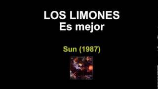 Los Limones  Es mejor 1987 [upl. by Grussing]