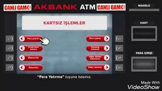 CanliGameCom  AKBANK atmden kartsız para yatırma [upl. by Marlyn]