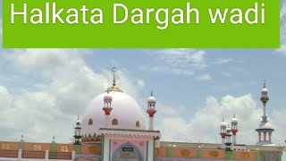 Halkata Dargah wadi Dargah Famous tourist place near Gulbarga Best Dargah in Wadi and Gulbarga [upl. by Jarlath]