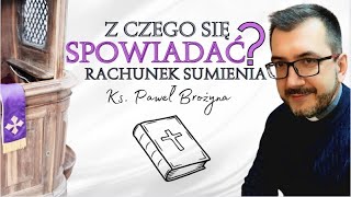 Z czego się spowiadać Co przemyśleć przed Spowiedzią [upl. by Wall]