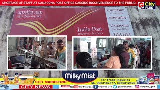 SHORTAGE OF STAFF AT CANACONA POST OFFICE CAUSING INCONVENIENCE TO THE PUBLIC [upl. by Uolyram271]