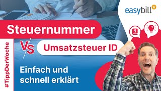 Steuernummer Vs Umsatzsteuer ID  Die Unterschiede einfach erklärt [upl. by Liebman]