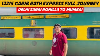 12215 Delhi Sarai Rohilla to Bandra Terminus Garib Rath Express Train Journey Full Video in 3rd AC [upl. by Franny]