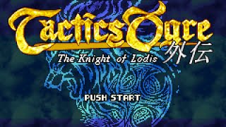 Tactics Ogre The Knight of Lodis Part 1  Lutra Islands Fortune Telling  StoneMonkWisdom [upl. by Yerfej583]