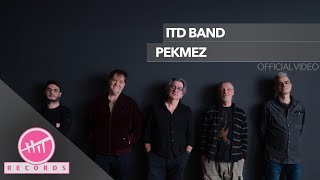 ITD band  Pekmez OFFICIAL VIDEO [upl. by Osmen]