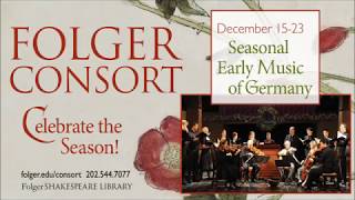 Folger Consorts Seasonal Early Music of Germany [upl. by Acnoib]