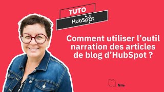 Comment générer la narration darticles de blog sous HubSpot [upl. by Kciredorb]