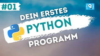 Python Tutorial deutsch 124  Dein erstes Programm [upl. by Emmalynn90]