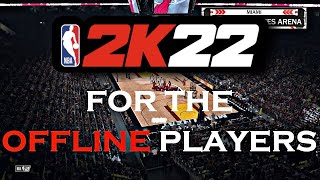 HOW TO PLAY NBA 2K22 MyCareer OFFLINE [upl. by Nabatse]